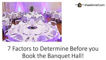7 Factors to Determine Before you Book the Banquet Hall
