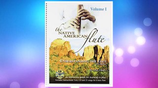 Download PDF The Native American FLute: Understanding the GIFT with Audio CD FREE