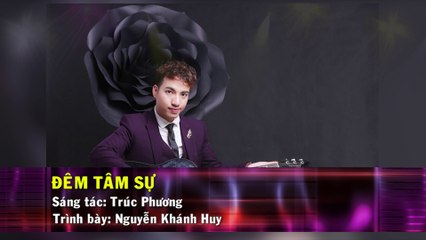 Đêm Tâm Sự (Karaoke Beat) - Nguyễn Khánh Huy