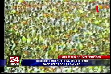 Papa Francisco: Comisión organizadora inspeccionó Base Aérea de Las Palmas