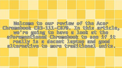 Acer Chromebook CB3-111-C670 Review