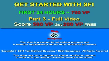 Score 500 VP within first 24 hours in SFI