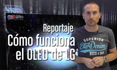 Así funciona el OLED de LG
