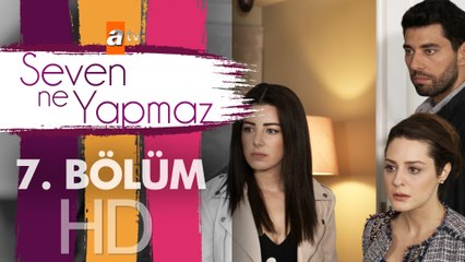 Seven Ne Yapmaz 7. Bölüm