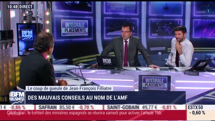 Le coup de gueule de Filliatre: Des mauvais conseils au nom de l'AMF - 19/10