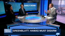 DAILY DOSE | Greenblatt backs Israeli demands of Hamas | Thursday, October 19th 2017