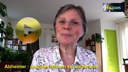 Laure Danjou – Alzheimer : poupées Reborn et zoothérapie – Oct. 2017