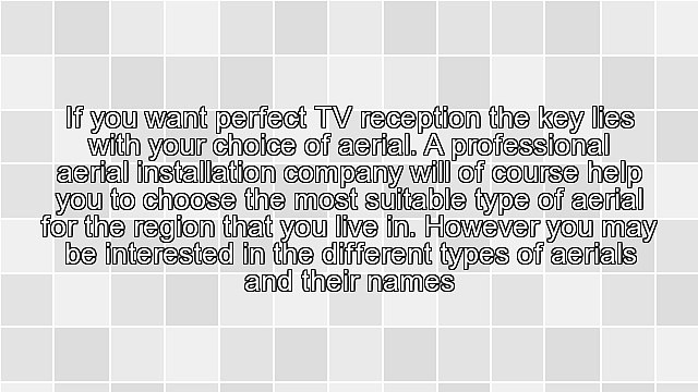 TV Aerial Installations - The Different Aerials