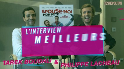 L'interview Meilleurs Potes de Tarek Boudali et Philippe Lacheau