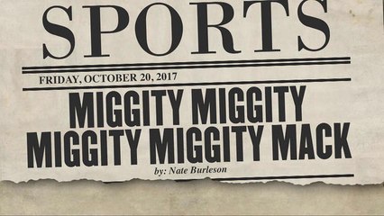 Tomorrow's Headlines Today: Miggity, Miggity, Miggity, Miggity Mack