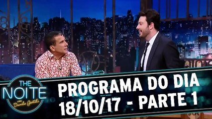 The Noite 18.10.17 - Quarta - Parte 1