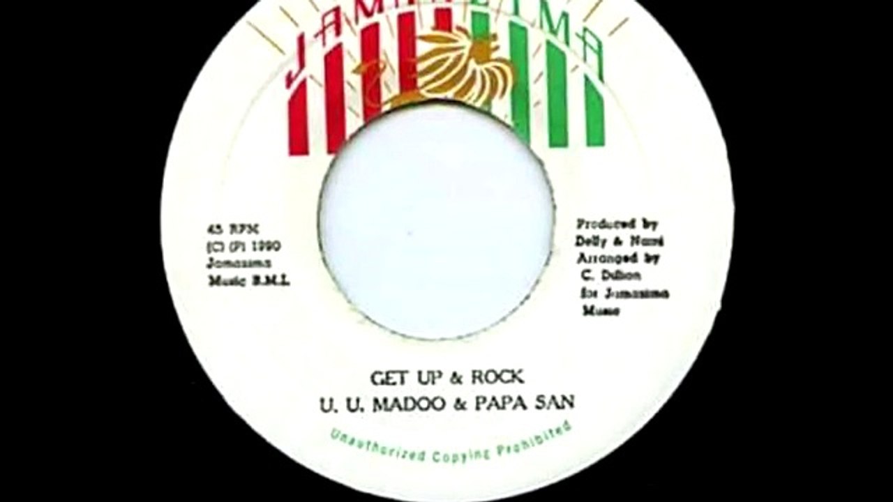 U U Madoo & Papa San - Get Up & Rock