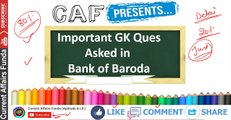 Best GA for IBPS PO / Clerk (Questions asked in Bank of Baroda exam Detail)