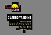 Los Angeles Negros  - Cuando Ya No Me Quieras (Karaoke)