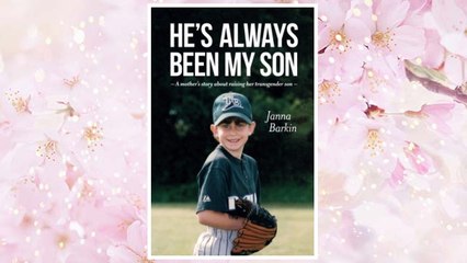 Download PDF He's Always Been My Son: A Mother’s Story about Raising Her Transgender Son FREE