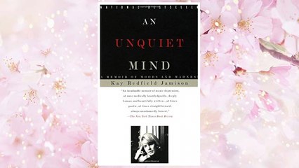 Download PDF An Unquiet Mind: A Memoir of Moods and Madness FREE