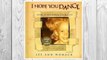 Download PDF I Hope You Dance: Book & CD (Book & CD Written by Mark D. Sander and Tia Sillers) & (CD: Lee Ann Womack: Produced by Mark Wright and Randy Scruggs, Published by MCA Music Publishing) - 2000 Edition FREE
