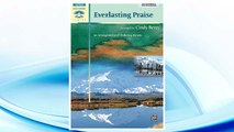 Download PDF Everlasting Praise: 10 Arrangements of Enduring Hymns (Sacred Performer Collections) FREE