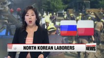 Russia and Poland pledge no more new North Korean laborers