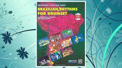 Download PDF Brazilian Rhythms for Drumset: Book & CD (Manhattan Music Publications - Drummers Collective Series) FREE