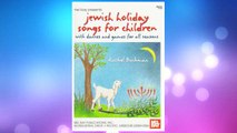 Download PDF Mel Bay Jewish Holiday Songs for Children: With Dances and Games for All Seasons FREE