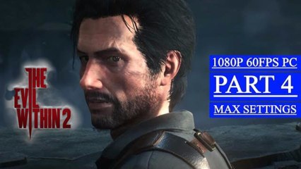 THE EVIL WITHIN 2 Walkthrough Gameplay Part 4 - Black Scarry Woman (PC)