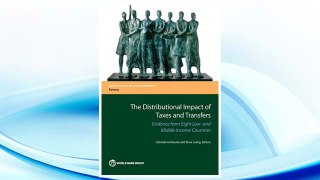 Download PDF The Distributional Impact of Taxes and Transfers: Evidence From Eight Developing Countries (Directions in Development) FREE