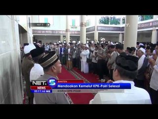 Download Video: Kemelut KPK Polri, Polda Banten dan Polres Pandeglang Gelar Istighosah - NET5