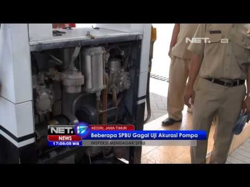 NET17 - SPBU di Kediri tidak lolos uji akurasi dalam sidak oleh Dinas setempat