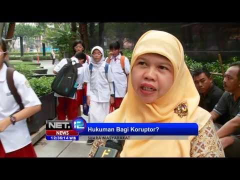 NET12 - Suara masyarakat mengenai cara paling efektif menghukum koruptor