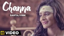 Sartaj Virk - Channa | Latest Punjabi Song | Lyrics - Garry Sandhu