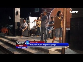 NET24 - Hiburan Musik Bagi Pengungsi Sinabung
