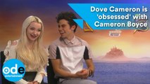 Descendants 2: Dove Cameron is 'obsessed' with Cameron Boyce