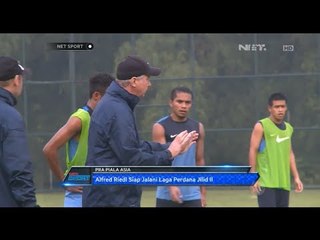 NET Sport - Alferd Riedl siap jalani laga perdana jilid 2