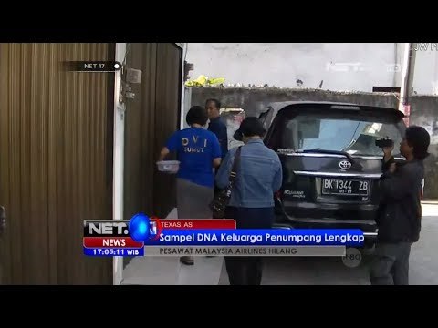 NET17 - Polisi telah mengumpulkan sampel DNA seluruh keluarga penumpang pesawat MH 370 dari Medan