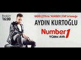 Aydın Kurtoğlu - DJ Kadir Çetin Number1 Türk FM Söyleşisi
