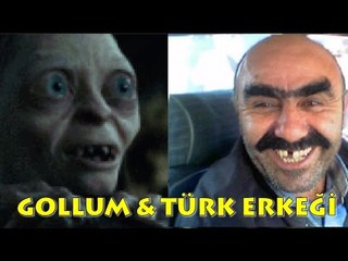 TÜRK ERKEĞİ İLE GOLLUM ARASINDAKİ 12 BENZERLİK
