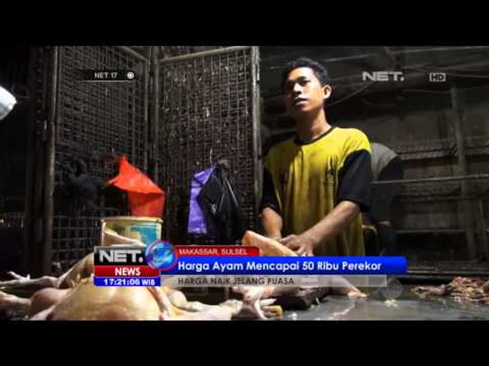 NET17 - Jelang bulan puasa dan idul fitri harga sejumlah bahan pangan naik