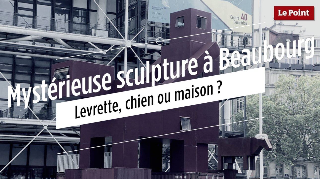 Mystérieuse sculpture à Beaubourg : levrette, chien ou maison ?