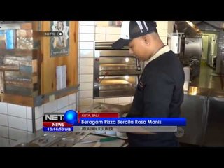 NET12 - Pizza Manis dengan Topping Buah di Bali
