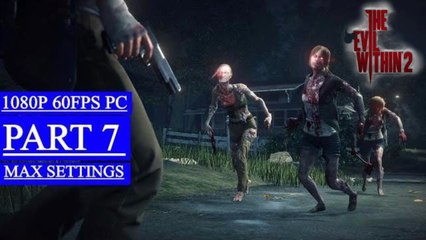 THE EVIL WITHIN 2 Walkthrough Gameplay Part 7 - Hunt The Monsters (PC)