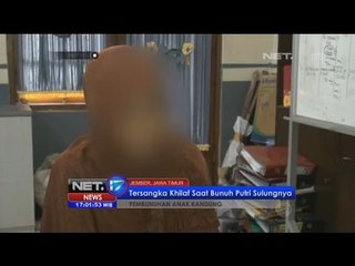 Ibu Mengaku Menghabisi Anak Kandungnya karena Memecahkan Piring -NET17