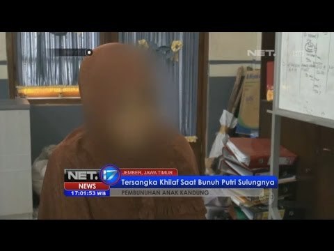 Ibu Mengaku Menghabisi Anak Kandungnya karena Memecahkan Piring -NET17