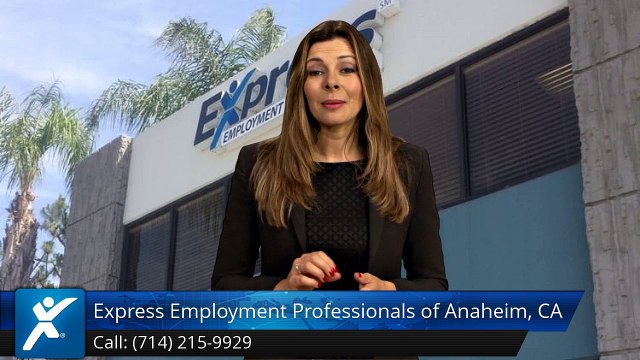 Express Employment Professionals of Anaheim, CA (North) |Impressive 5 Star Review by [Reviewer...
