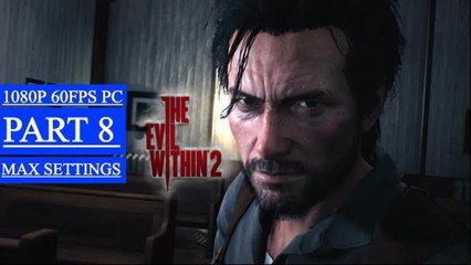 THE EVIL WITHIN 2 Walkthrough Gameplay Part 8 - The Church (PC)