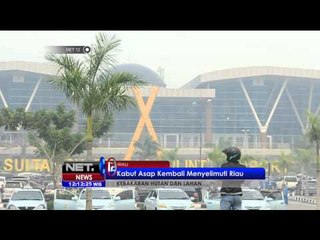 Provinsi Riau kembali diselimuti kabut asap  - NET12