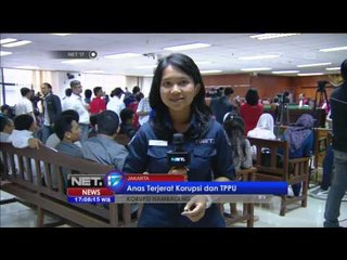 Live Report Sidang Tuntutan Anas Ubraningrum - NET17