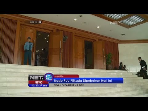 7 Poin RUU Pilkada yang dibahas dalam Rapat Paripurna - NET12