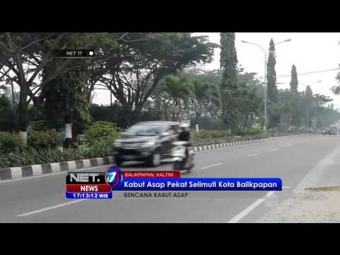 Kabut Asap Menyelimuti Balikpapan - NET17