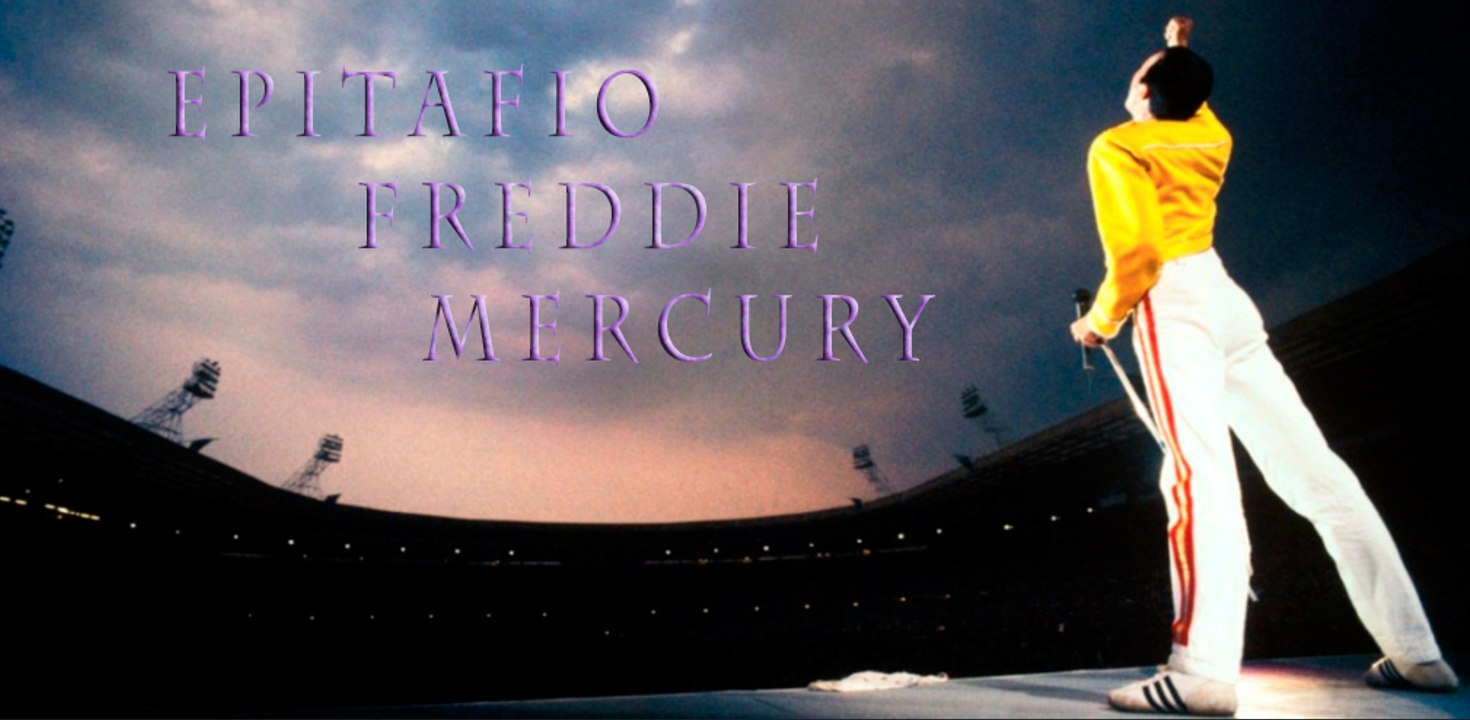 Epitafio Freddie Mercury